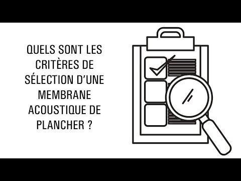 Quels sont les critères de sélection d'une membrane acoustique de plancher ?