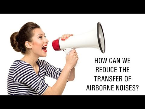 How can we reduce the transfer of airborne noises?