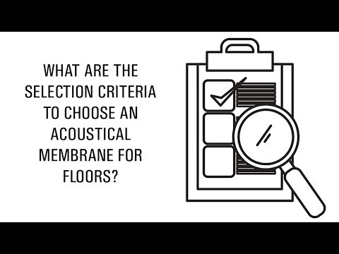 What are the selection criteria to choose an acoustical membrane for floors?