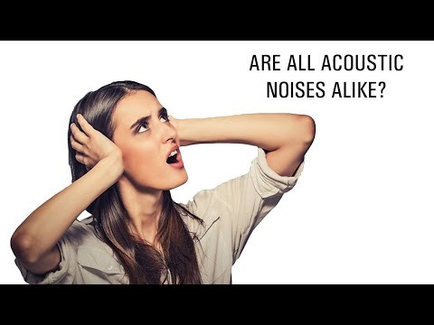 Are all acoustic noises alike?